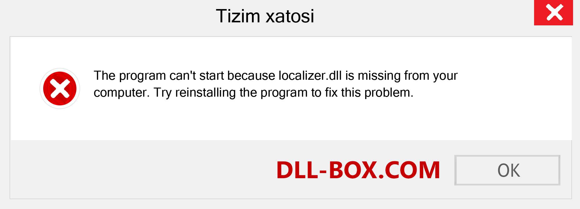 localizer.dll fayli yo'qolganmi?. Windows 7, 8, 10 uchun yuklab olish - Windowsda localizer dll etishmayotgan xatoni tuzating, rasmlar, rasmlar